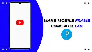 How to make mobile frame |using |pixellab |easy method