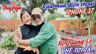 Thuy Nga just bought Iphone 17.. Quang Le criticized it..