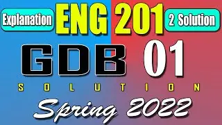 ENG201 GDB 1 Solution 2022 | ENG201 Spring 2022 GDB | AM VU Helper