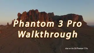 DJI Phantom 3 Pro - In Depth Walkthrough/Review