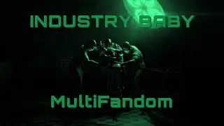 MultiFandom |  Industry Baby | Lil Nas X  Music Video | Switch