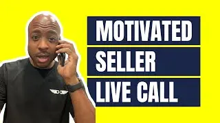 Talking to a Motivated Seller | Live Call