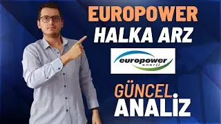 EUROPOWER HALKA ARZ | EUROPOWER | YENİ HALKA ARZ | HALKA ARZ | EUPWR HALKARZ | BORSA İSTANBUL