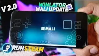 🤯Winlator Mali V2.0 UPDATE With Steam Games | Winlator Mali GPU Setup - Best Settings