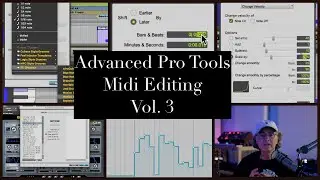 Advanced Pro Tools Midi Editing, Vol. 3