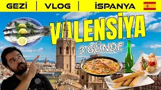 Valensiya'da Ne Yenir? Valensiya'da Nereye Gidilir? | Vlog