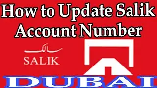 How to update the Salik Accounts Dubai