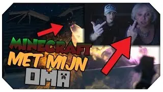 MIJN OMA SPEELT MINECRAFT!