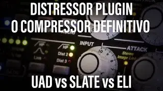 Plugins - #12 - Distressor - O compressor definitivo
