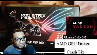 AMD GPU Driver Crash Fix Ultimate Guide 2021