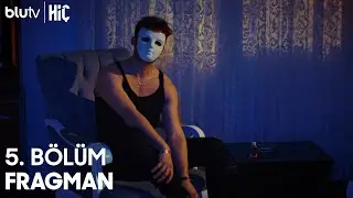 HİÇ 5. Bölüm Fragmanı