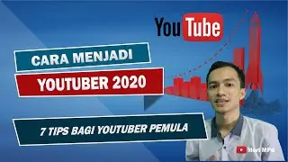 Cara menjadi youtuber pemula 2020