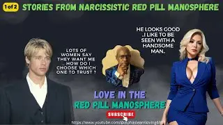 Love in red pill manosphere | part 1