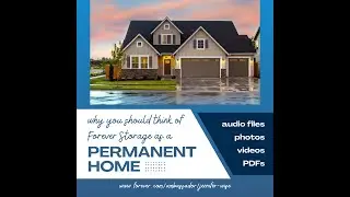 a permanent home for your digital memories - Forever Storage