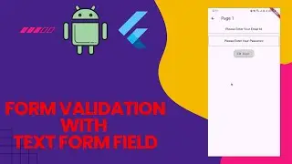 Build a Form with Validation in Flutter with a TextFormField.