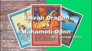 Mahamoti Djinn vs Shivan Dragon, Old School Magic the Gathering 93/94 