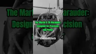 B-26 MARAUDER: Designed for PRECISION and POWER #shorts #history