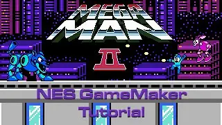 NES GameMaker, Mega Man Tutorial Part 1: Setup and Camera