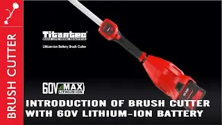 【Brush Cutter】Introduction of Brush Cutter With 60V Lithium-ion Battery