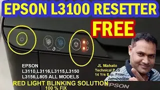 Epson L3100  Free Resetter | Epson L3100 Red Light Blinking Solution | Epson L3100 Service Required