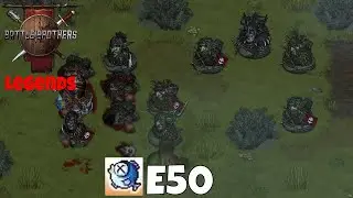 Battle Brothers - E50 To Castigate - Legends Mod Solo Crusader!