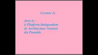 Java is Platform Independent, Architecture Neutral and Portable, lecture 2c by Saurabh Chhabra