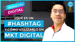 🚀 ¿Qué es un HASHTAG y cómo utilizarlo | Curso de MARKETING DIGITAL?