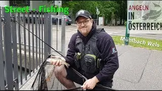 Street - Fishing Wels am Mühlbach / Teil 1 / HD