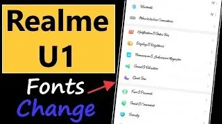 Realme U1 Fonts Change | How to change font in Realme U1