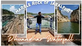 Dhuadhar Fall Bheraghat Jabalpur || Marbel Rocks Boating point || Bheraghat Fall