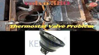 volvo 380 D13f engine Thermostat Valve Problem