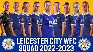 LEICESTER CITY FC WOMEN Squad 2022/23 | LEICESTER CITY FC WOMEN | WSL