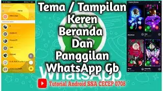 Cara Ubah Tema beranda & Panggilan WhatsApp | Color Phon | GBWhatsApp 2020