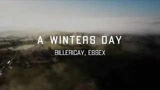 A Winter's Day - Filmed in and above the skies of Billericay, Essex United Kingdom