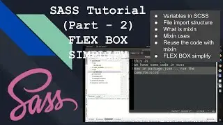 SASS Tutorial Part 2, FLEX BOX simplify and reuse the code for flex box ..