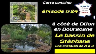 Bassin de Stéphane, création d'un bassin  de A à Z épisode n°24