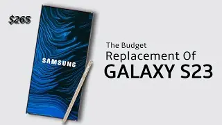 Samsung Galaxy S23's Budget Replacement?