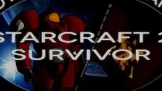 [Show] Starcraft Survivor Intro