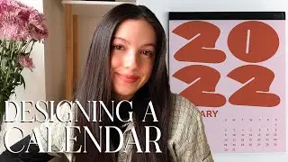 Designing A 2022 Calendar!