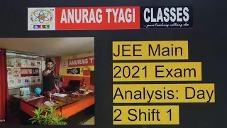 JEE Main 2021 LIVE (Day 2) - Exam Analysis, Jee mains Phy, Chem, Math Analysis  by Anurag Sir
