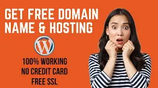 Get Free Domain Name and Hosting for Wordpress 2023 (No Credit Card)