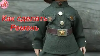Belt How to sew a military uniform for Paola Reina doll 34cm