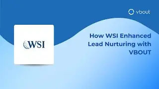 How WSI Enhanced Lead Nurturing with VBOUT