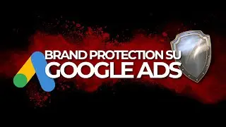 Brand Protection su Google ADS