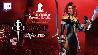 SPOOKY JUDES RIDE THE RAID! - BloodRayne 2 Revamped! (Twitch VOD 2023)