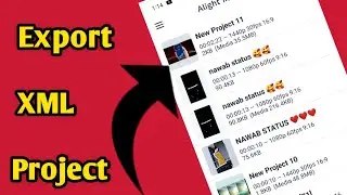 How to Export & Share XML Preset in Alight Motion | Export XML Project | Export XML File in Alight
