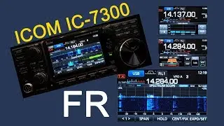ICOM IC-7300 Évaluation et tour complet