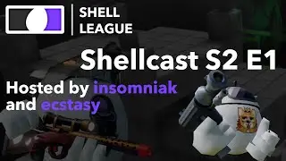 ShellCast S2 Ep. 1 | Sekuna Major Preview and Changes!