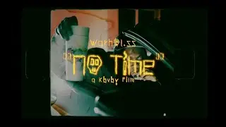 Warhol.ss - No Time (Official Video) shot by @____kbvby