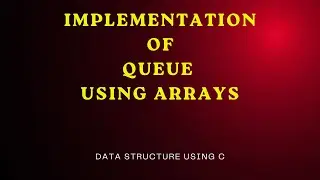 Implementation of Queue Using Array. Data Structures & Algorithm Tutorials